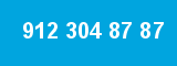 912 304 87 87